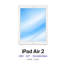 iPad Air 2: 2014, 9,7″, con botón Home, modelos A1566 y A1567. Cambiar batería iPad Air 2 en Madrid