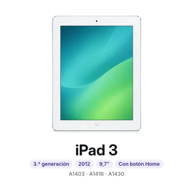 iPad 3: 3.ª generación, 2012, 9,7″, con botón Home, modelos A1403, A1416 y A1430. Cambiar batería iPad 3 en Madrid