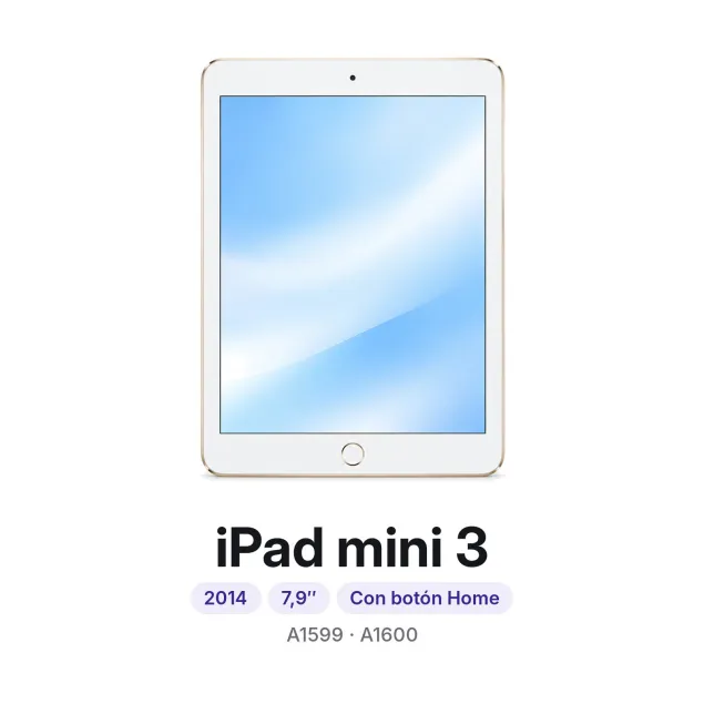iPad mini 3: 2014, 7,9″, con botón Home, modelos A1599 y A1600. Cambiar pantalla iPad mini 3 en Madrid