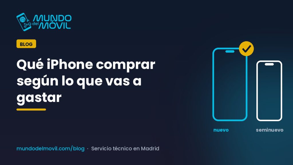 Qué iPhone comprar: un iPhone nuevo y otro seminuevo con una marca de visto bueno