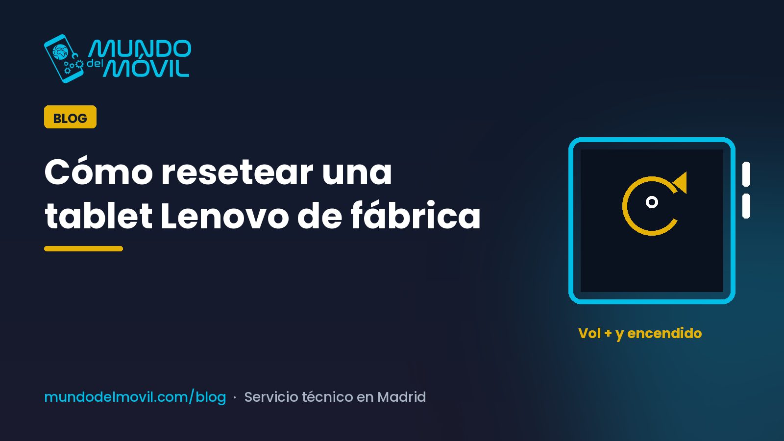 Resetear tablet Lenovo: tablet con el icono de restablecer de fábrica y los botones de volumen y encendido