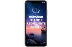 Reparar Xiaomi Redmi Note Series